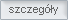 szczegóły
